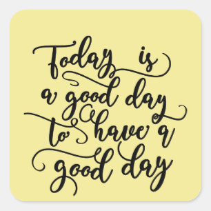 Good Day Sticker