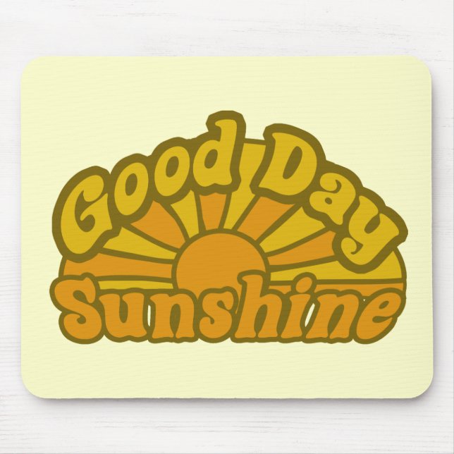 Good Day Sunshine Mouse Mat (Front)