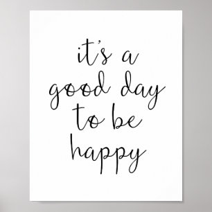 Good Day to Be Happy Motivational Typography Poster