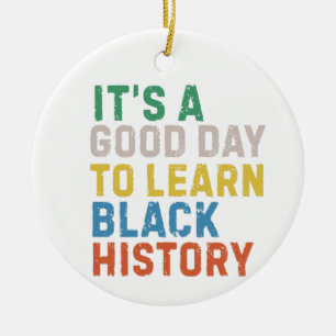 Good Day To Learn Black History Ceramic Tree Decoration