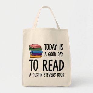Good Day to Read a Dustin Stevens Book Tote Bag