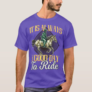 Good Day to Ride Equestrian T-Shirt
