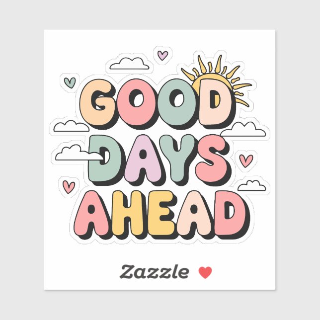 Good Days Ahead - Cute Retro Positive Quote (Sheet)