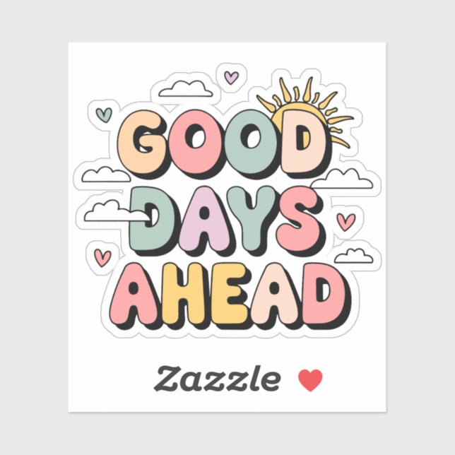 Good Days Ahead - Cute Retro Positive Quote (Sheet)
