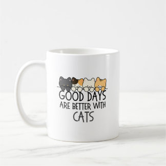 Good Days Are Better With Cats Cosy Quote Coffee Mug