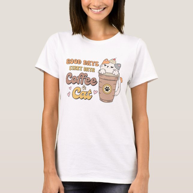 Good Days Start With Coffee and Cat Retro Cartoon T-Shirt (Front)