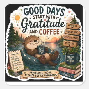 Good Days Start With Gratitude And Coffee Sticker