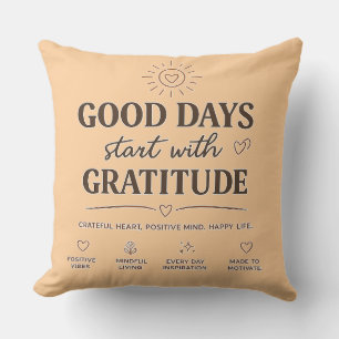 Good Days Start With Gratitude Throw Pillow