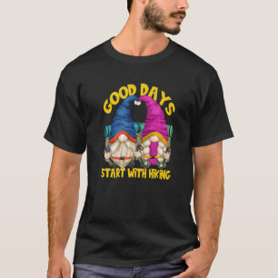 Good Days Start With Hiking Camping Couple For Hik T-Shirt
