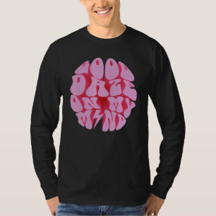Good Daze On My Mind Trendy Aesthetic Words On Bac T-Shirt