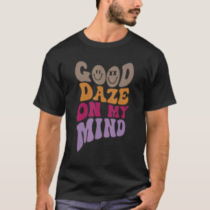Good Daze On My Mind With Cute Face  Retro Sweat T-Shirt