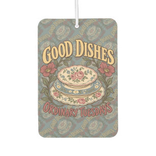 Good Dishes Ordinary Tuesdays Floral China Car Air Freshener