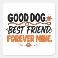 Good Dog Best Friend Forever Mine Cute Dog Lover 