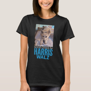 Good Dogs for Harris/Walz T-Shirt