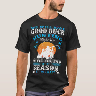 Good duck black black lab  T-Shirt
