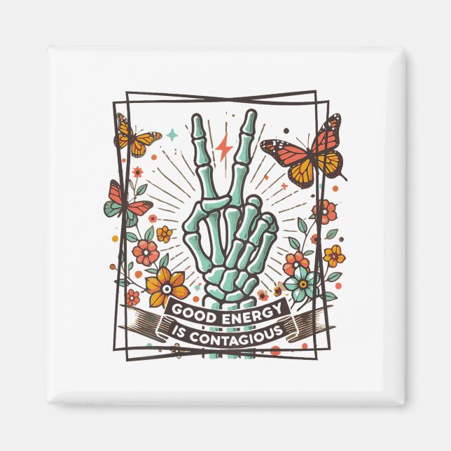 Good Energy Is Contagious, Motivational Stive  Magnet (Front)