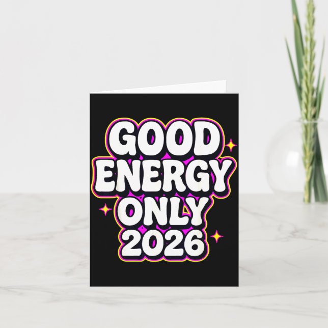 Good Energy Only 2026 Retro Bubble Letter Design  Card (Front)