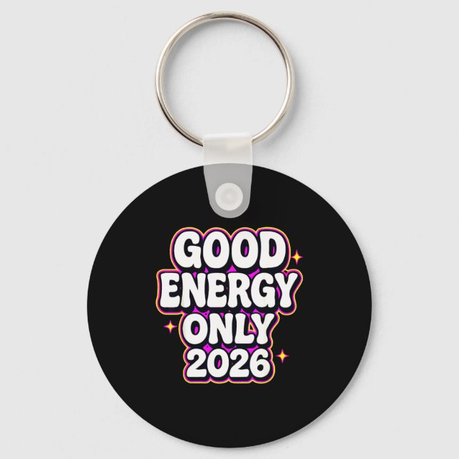 Good Energy Only 2026 Retro Bubble Letter Design  Key Ring (Front)