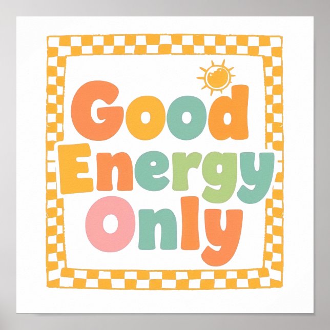 "Good Energy Only" 70s Style Typography Poster (Front)