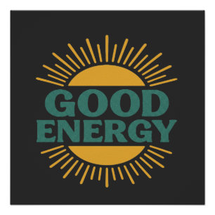 Good Energy- Retro Sunburst Positive Vibes Design Poster