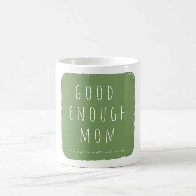 Good Enough Mum Mug (Center)