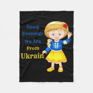 Good Evening We Are From Ukraine - Ukrainian Popul Fleece Blanket