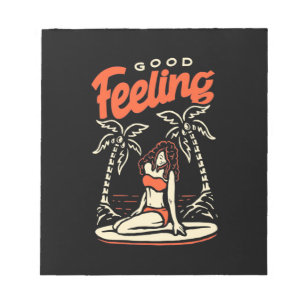 Good Feeling Surfer Girl Notepad