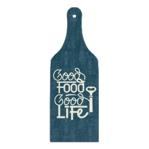 Good Food Good Life Cutting Board