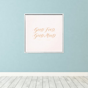 Good Food, Good Mood Canvas Print