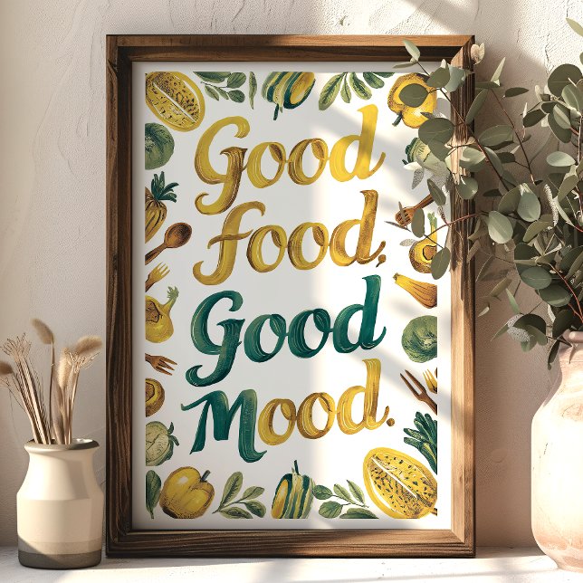 Good Food Good Mood Kitchen Art with Vegetables Poster (Creator Uploaded)