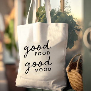 Good Food Good Mood   Modern Food Lover Foodie Tote Bag