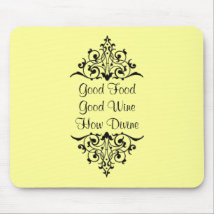 Good Food Good Wine How Divine Mouse Mat