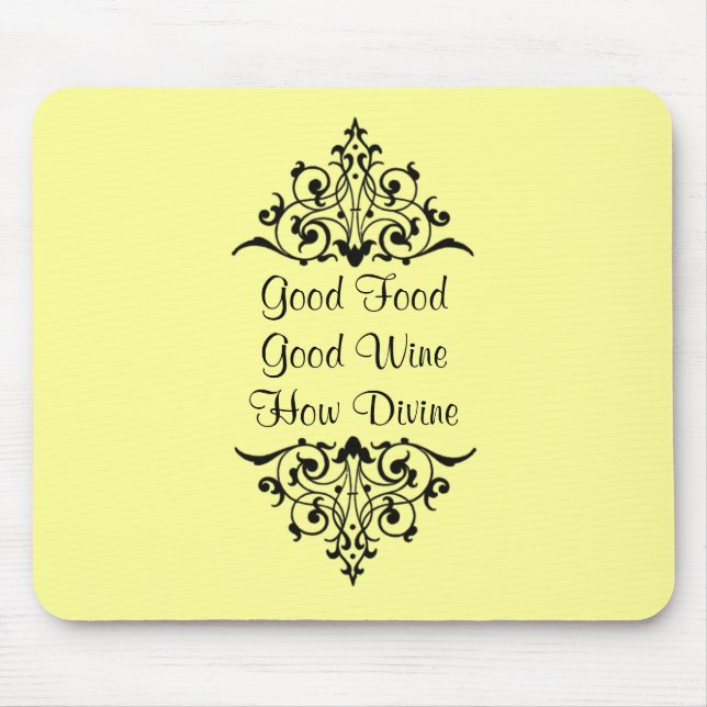 Good Food Good Wine How Divine Mouse Mat (Front)
