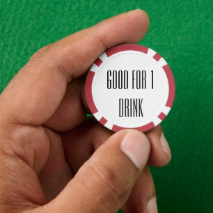 Good for One Drink   Poker Chips