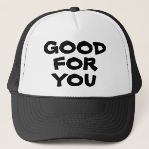 Good For You Hat