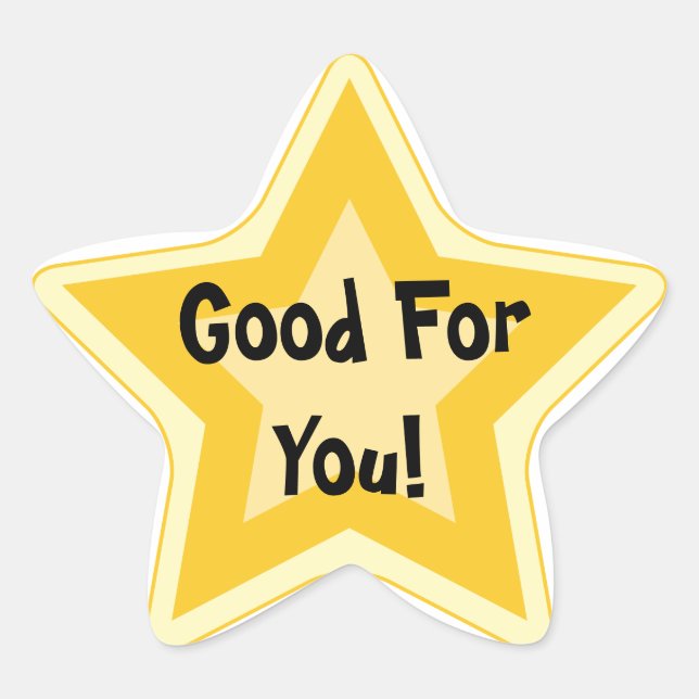 Good for you - Sarcastic Gold Star Awards Star Sticker (Front)