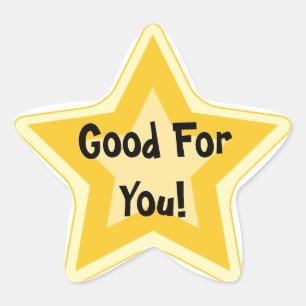 Good for you - Sarcastic Gold Star Awards Star Sticker