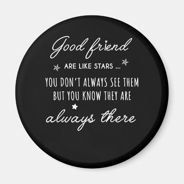 Good friend Are like Stars they are always there f Magnet (Front)