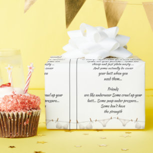 Good Friend are like Underwear Fun Quote Wrapping Paper