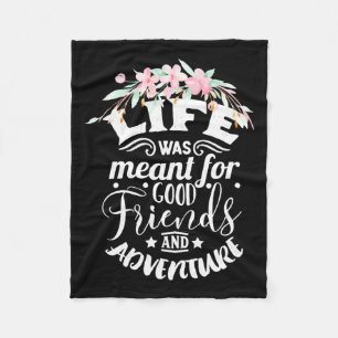 Good Friends And Adventure Fleece Blanket