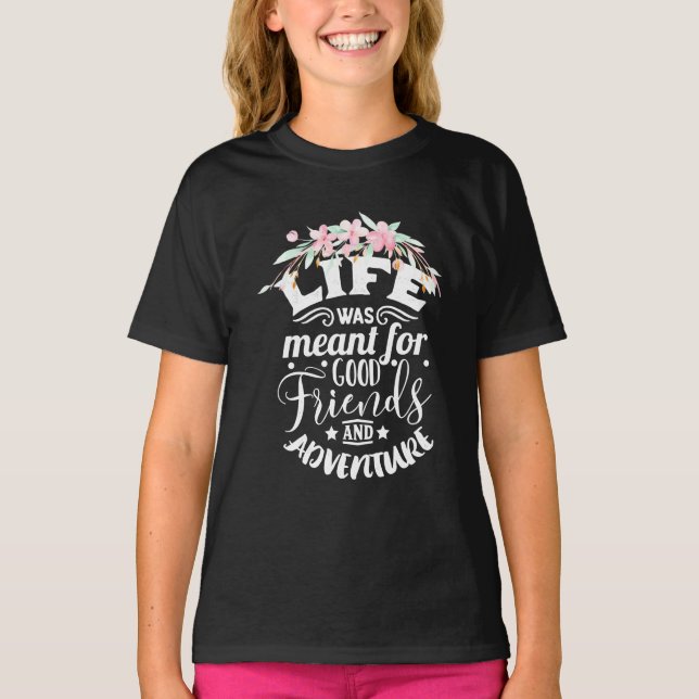 Good Friends And Adventure T-Shirt (Front)