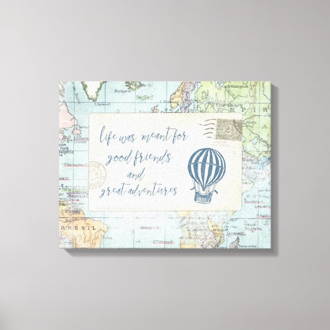 Good Friends and Great Adventures Quote Canvas Print (Front)
