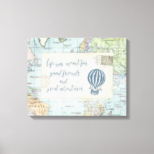 Good Friends and Great Adventures Quote Canvas Print