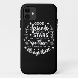 Good Friends Are Like Stars iPhone 11 Case