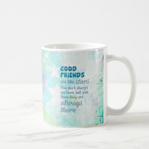 Good Friends are Like Stars Coffee Mug