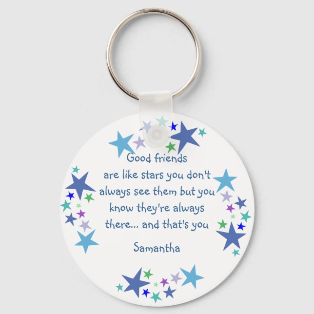 Good friends are like stars Custom Name for Friend Key Ring (Front)