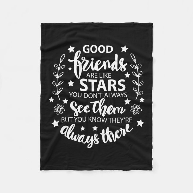 Good Friends Are Like Stars Fleece Blanket (Front)