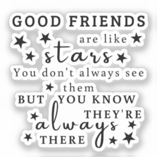Good Friends Are Like Stars: Friendship Quote Art
