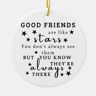 Good Friends Are Like Stars: Friendship Quote Art Ceramic Tree Decoration