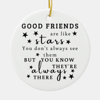 Good Friends Are Like Stars: Friendship Quote Art Ceramic Tree Decoration